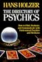 The Directory of Psychics: How to Find, Evaluate, and Communicate With Professional Psychics and Mediums