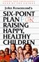 Six-Point Plan for Raising Happy, Healthy Children