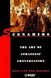 Scenarios: The Art of Strategic Conversation