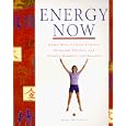 Energy Now: Simple Ways to Gain Vitality, Overcome Tension, and Achieve Harmony and Balance by Emma Mitchell