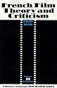 French Film Theory and Criticism: A History/Anthology, 1907-1939. Volume 2: 1929-1939: A History/Anthology, 1907-1939: 1929-1939 v. 2 (French Film Theory & Criticism)