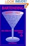Bartending Inside-Out, The Guide To Profession, Profit & Fun