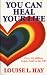 Books : You Can Heal Your Life