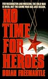 No Time for Heroes