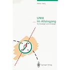 Click here to buy UNIX ... im Alleingang: F�r Einsteiger und Umsteiger by  Dieter Harig.