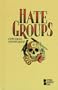 Opposing Viewpoints Series - Hate Groups (hardcover edition)