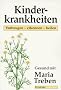 Kinderkrankheiten.