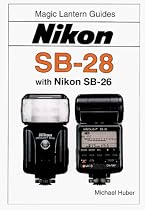 Magic Lantern Guides: Nikon Sb-28