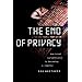 The End of Privacy: How Total Surveillance Is Becoming a Reality