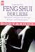 Book Feng Shui der Liebe. Harmonie und positive Energie für Lust und Sinnlichkeit.