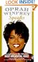 Oprah Winfrey Speaks: Insights from the World's Most Influential Voice