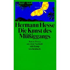 Die Kunst des M��iggangs: Kurze Prosa aus dem Nachla� (suhrkamp taschenbuch)