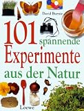 Hunderteins spannende Experimente aus der Natur - David Burnie