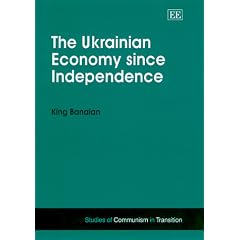Ukrainian Economy Since Independence (Studies of Communism in Transition)