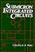 Book Submicron Integrated Circuits
