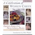 A Celebration of Women Chefs: Signature Recipes from 30 Culinary Masters