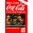 Price Guide to Coca-Cola Collectibles by Deborah Goldstein Hill