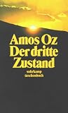 Der dritte Zustand: Roman (suhrkamp taschenbuch) - Amos Oz
