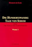 Die Hundertzwanzig Tage von Sodom oder Die Schule der Ausschweifung - D. A. F. Marquis de Sade
