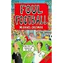 Foul Football
