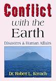  : Conflict With the Earth: Disaster and Human Affairs