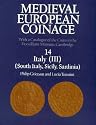 Medieval European Coinage: Volume 14, South Italy, Sicily, Sardinia: With a Catalogue of the Coins in the Fitzwilliam Museum, Cambridge: South Italy, Sicily and Sardinia Vol 14