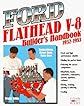 Ford Flathead V-8 Builder's Handbook 1932-1953