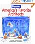 Discover America's Favorite Architects (Preservation Press Series)