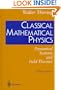 Classical Mathematical Physics: Dynamical Systems and Field Theories