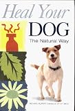 Heal Your Dog the Natural Way
