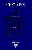 Das Weinlexikon - Horst Dippel
