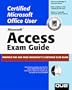 Microsoft Office User Specialist Microsoft Access 97 Exam Guide