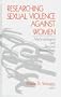 Researching Sexual Violence against Women: Methodological and Personal Perspectives