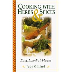 Cooking with Herbs and Spices: Easy, Low-fat Flavour