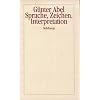 Sprache, Zeichen, Interpretation