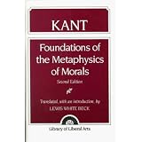Foundations of the Metaphysics of Morals (2nd Edition)