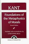 Foundations of the Metaphysics of Morals (2nd Edition)