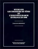 Review Top Executive Search Survey - Division of B & ASSOC.  / Etude sur Les Chasseurs de Têtes et l'Executive Search en France en 1998