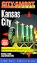 City Smart Guidebook Kansas City (1st ed)