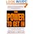 The Power to Get in