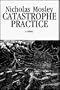 Catastrophe Practice: Plays for Not Acting and Cypher