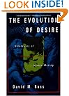 The Evolution Of Desire: Strategies Of Human Mating