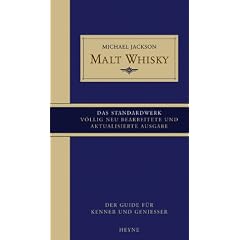 Malt Whisky. Der Guide f�r Kenner und Geniesser