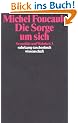Sexualit�t und Wahrheit: Dritter Band: Die Sorge um sich: BD 3 (suhrkamp taschenbuch wissenschaft)
