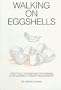 Walking on Eggshells: Practical Counsel for Women in or Leaving a Violent Relationship