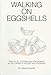 Walking on Eggshells: Practical Counsel for Women in or Leaving a Violent Relationship