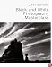 John Garrett's Black and White Photography Masterclass