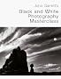 John Garrett's Black and White Photography Masterclass