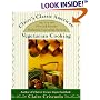 Claire's Classic American Vegetarian Cooking: 225 New and Favorite Homestyle Vegetarian Recipes