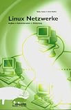 Produkt-Bild: Linux Netzwerke. Aufbau, Administration, Sicherheit